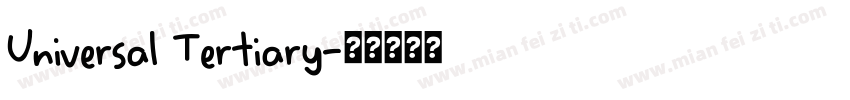 Universal Tertiary字体转换